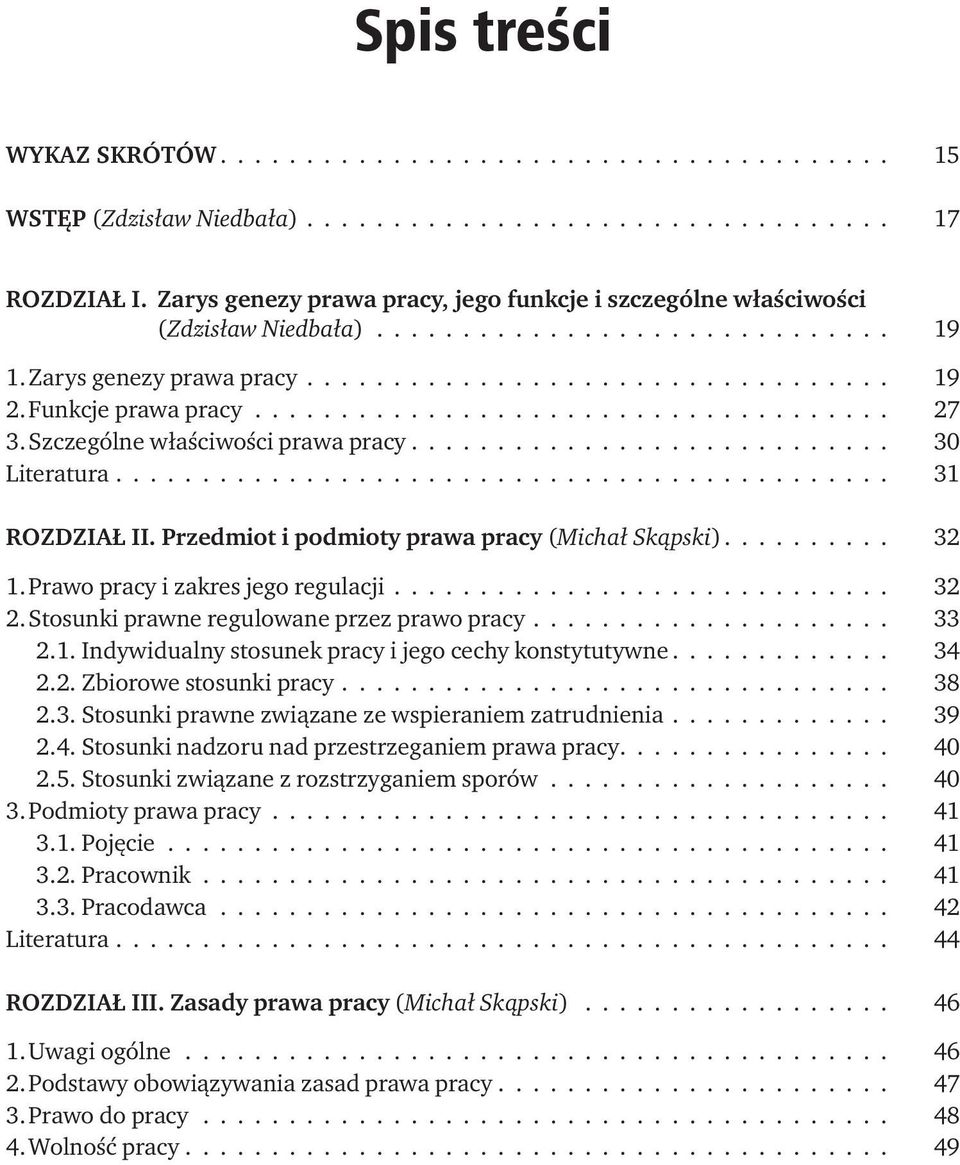 Funkcje prawa pracy..................................... 27 3. Szczególne właściwości prawa pracy............................ 30 Literatura............................................. 31 ROZDZIAŁ II.