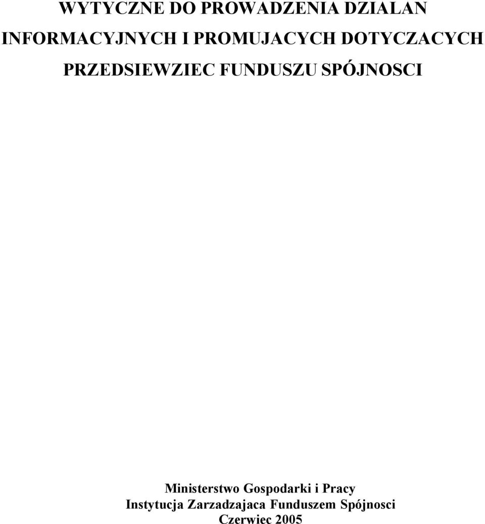 SPÓJNOSCI Ministerstwo Gospodarki i Pracy