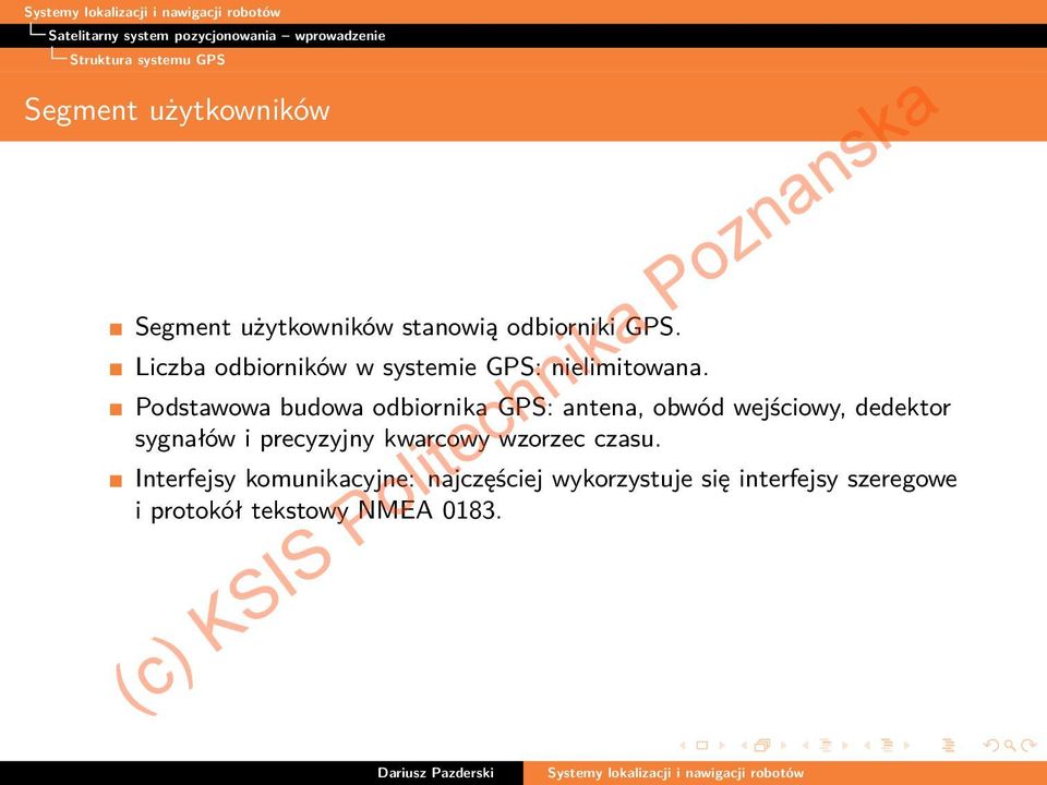 Podstawowa budowa odbiornika GPS: antena, obwód wejściowy, dedektor sygnałów i precyzyjny kwarcowy