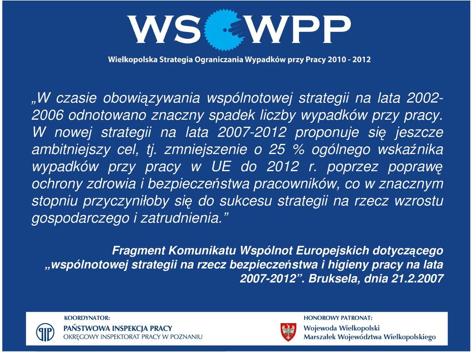 zmniejszenie o 25 % ogólnego wskaźnika wypadków przy pracy w UE do 2012 r.