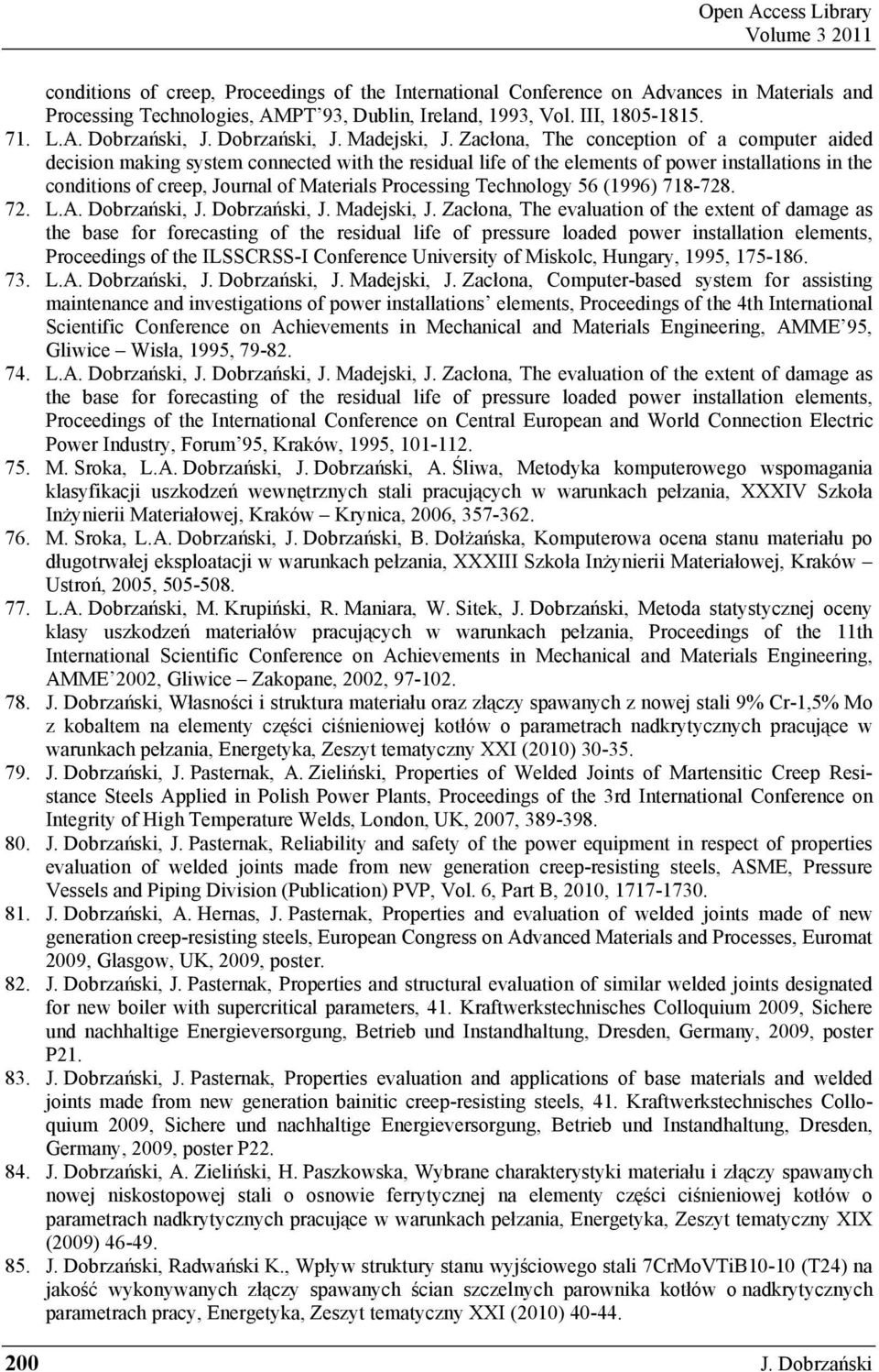 Zacłona, The conception of a computer aided decision making system connected with the residual life of the elements of power installations in the conditions of creep, Journal of Materials Processing