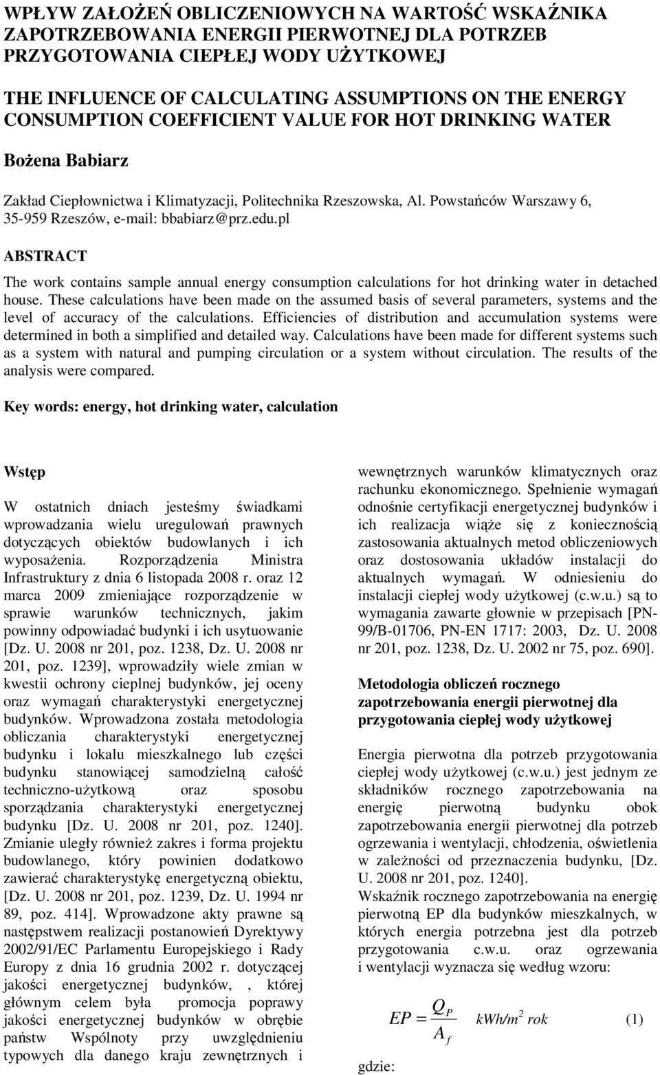 pl ABSTRACT The work contains sample annual energy consumption calculations for hot drinking water in detached house.