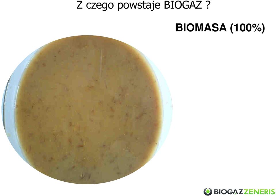 BIOGAZ?