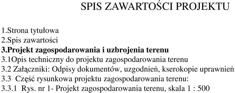 1Opis techniczny do projektu zagospodarowania terenu 3.