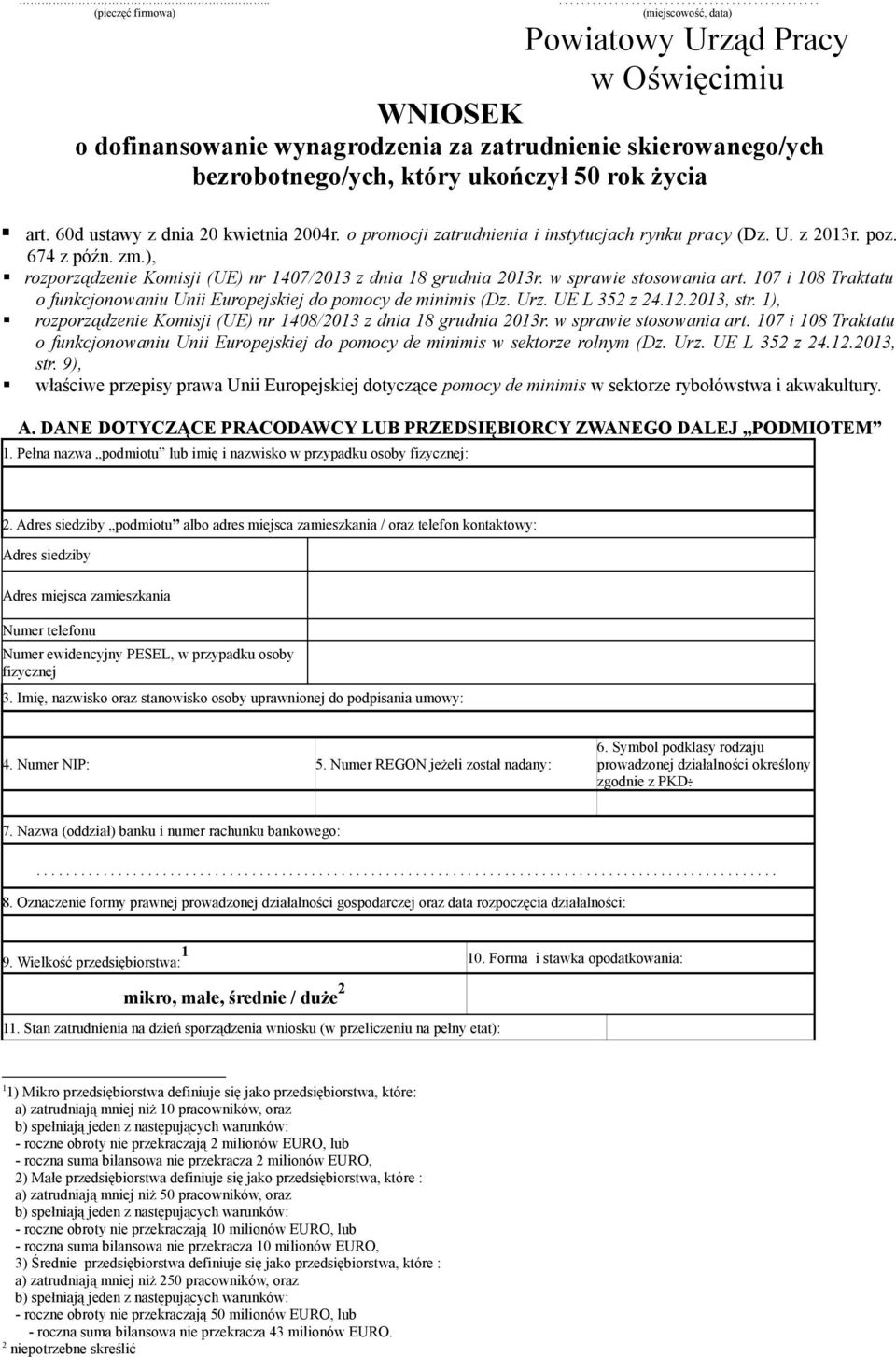 w sprawie stosowania art. 107 i 108 Traktatu o funkcjonowaniu Unii Europejskiej do pomocy de minimis (Dz. Urz. UE L 352 z 24.12.2013, str.