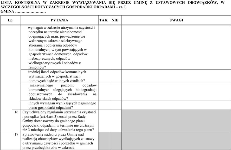 z remontów? średniej ilości odpadów komunalnych wytwarzanych w gospodarstwach domowych bądź w innych źródłach?