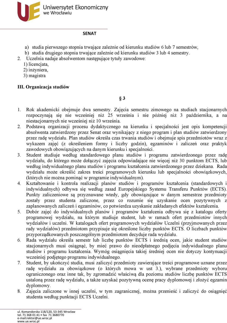 Zajęcia semestru zimowego na studiach stacjonarnych rozpoczynają się nie wcześniej niż 25