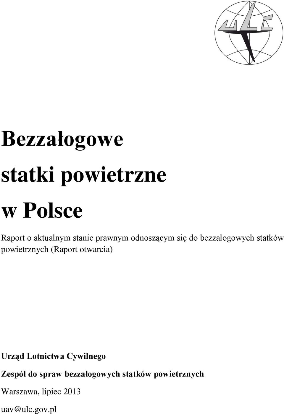 (Raport otwarcia) Urząd Lotnictwa Cywilnego Zespół do spraw