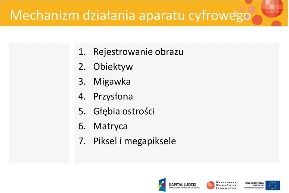 Migawka 4. Przysłona 5.