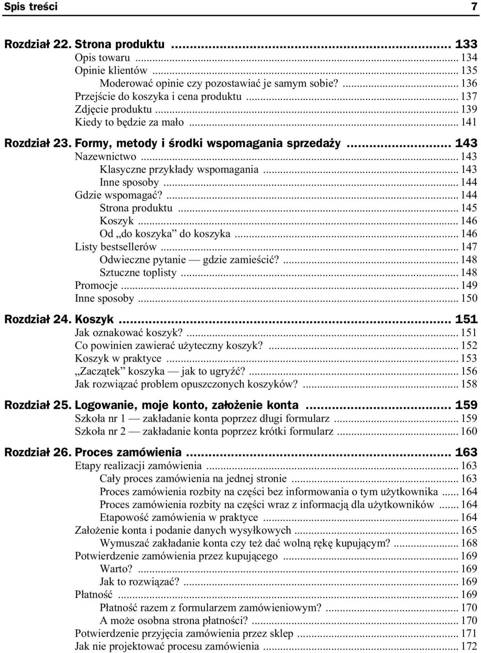 .. 144 Gdzie wspomaga?... 144 Strona produktu... 145 Koszyk... 146 Od do koszyka do koszyka... 146 Listy bestsellerów... 147 Odwieczne pytanie gdzie zamie ci?... 148 Sztuczne toplisty... 148 Promocje.