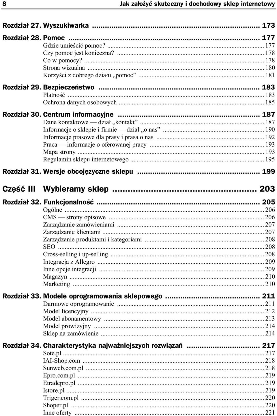 .. 187 Dane kontaktowe dzia kontakt... 187 Informacje o sklepie i firmie dzia o nas... 190 Informacje prasowe dla prasy i prasa o nas... 192 Praca informacje o oferowanej pracy... 193 Mapa strony.