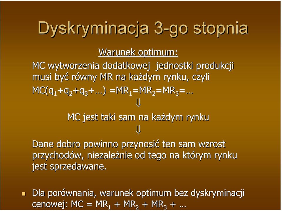 każdym rynku Dane dobro powinno przynosić ten sam wzrost przychodów, niezależnie od tego na którym