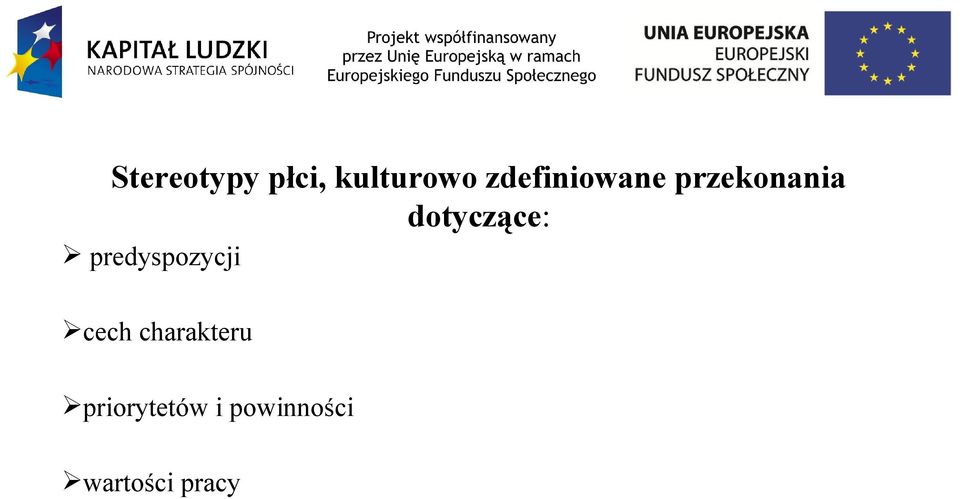 dotyczące: predyspozycji cech