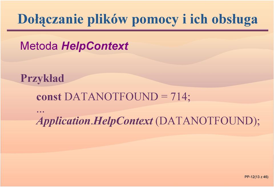 const DATANOTFOUND = 714;.