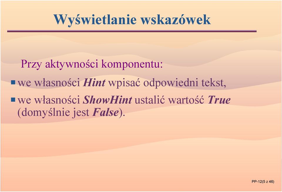 odpowiedni tekst, Pwe własności ShowHint