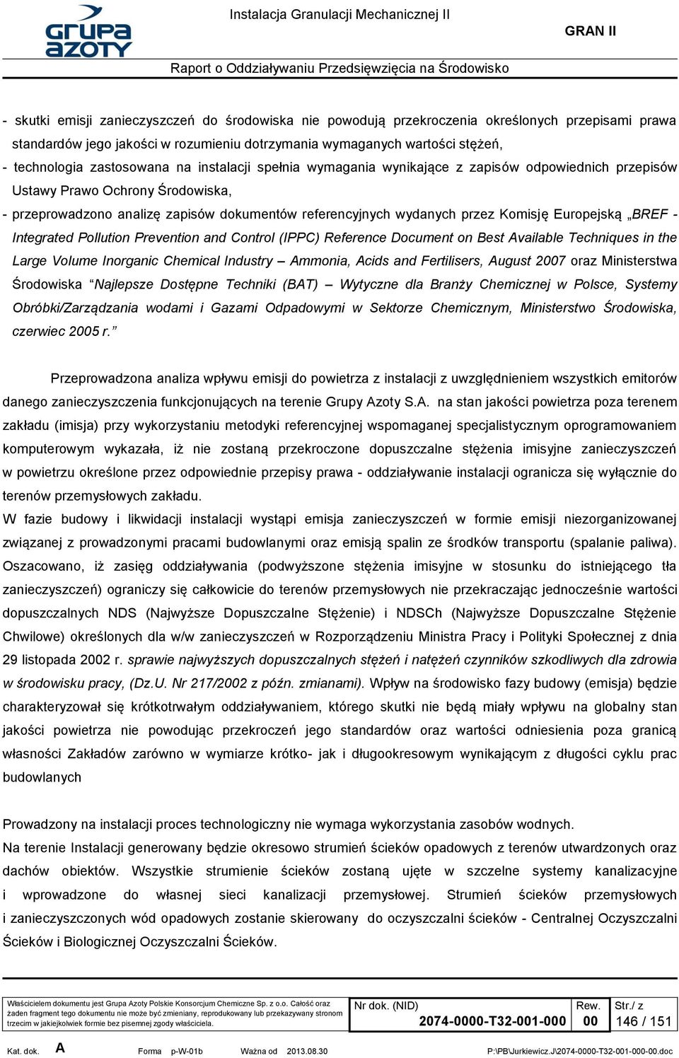 Komisję Europejską BREF - Integrated Pollution Prevention and Control (IPPC) Reference Document on Best Available Techniques in the Large Volume Inorganic Chemical Industry Ammonia, Acids and