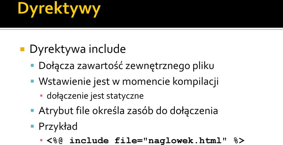 dołączenie jest statyczne Atrybut file określa