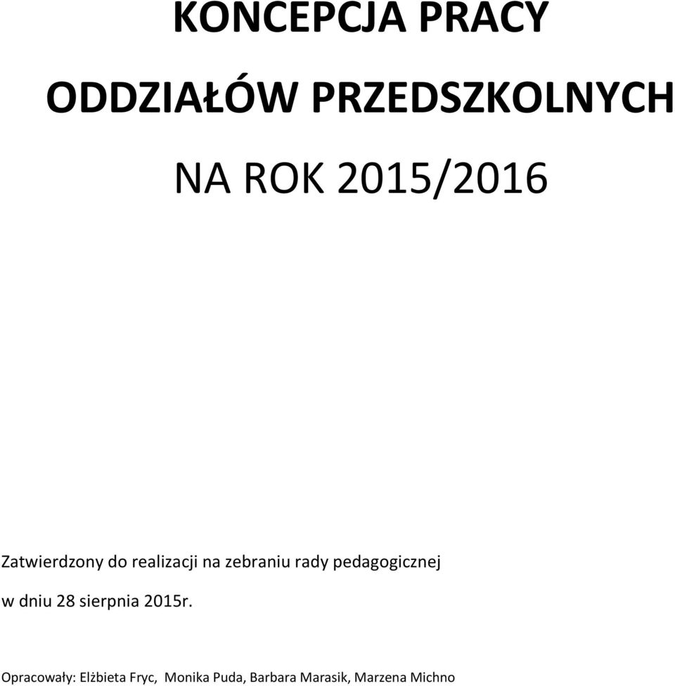 pedagogicznej w dniu 28 sierpnia 2015r.