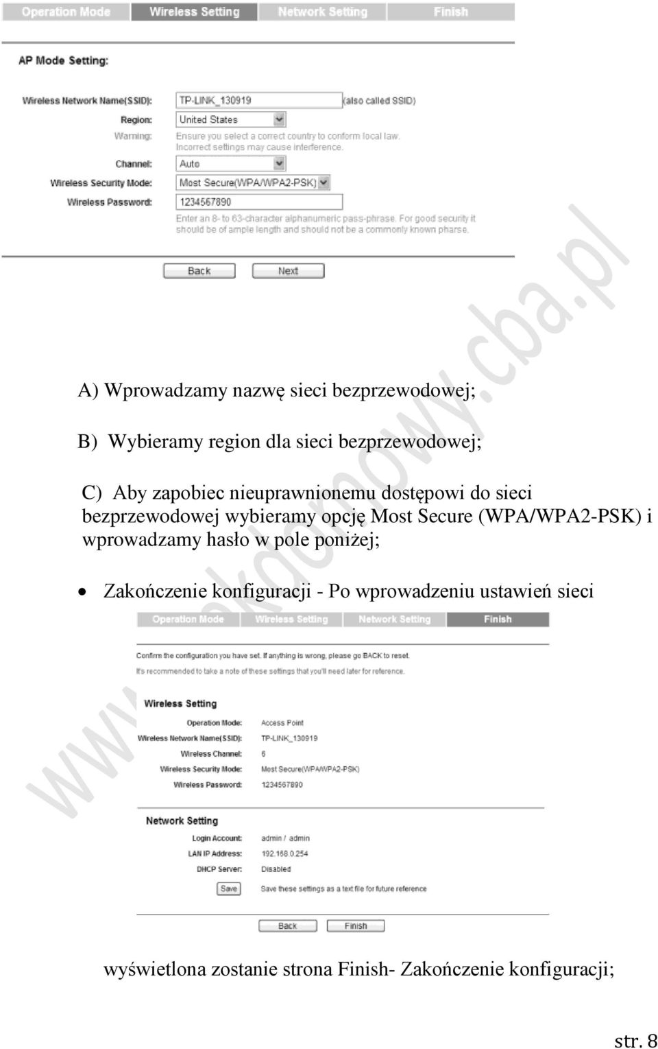 Secure (WPA/WPA2-PSK) i wprowadzamy hasło w pole poniżej; Zakończenie konfiguracji - Po