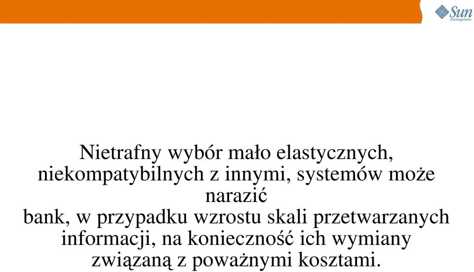 bank, w przypadku wzrostu skali przetwarzanych