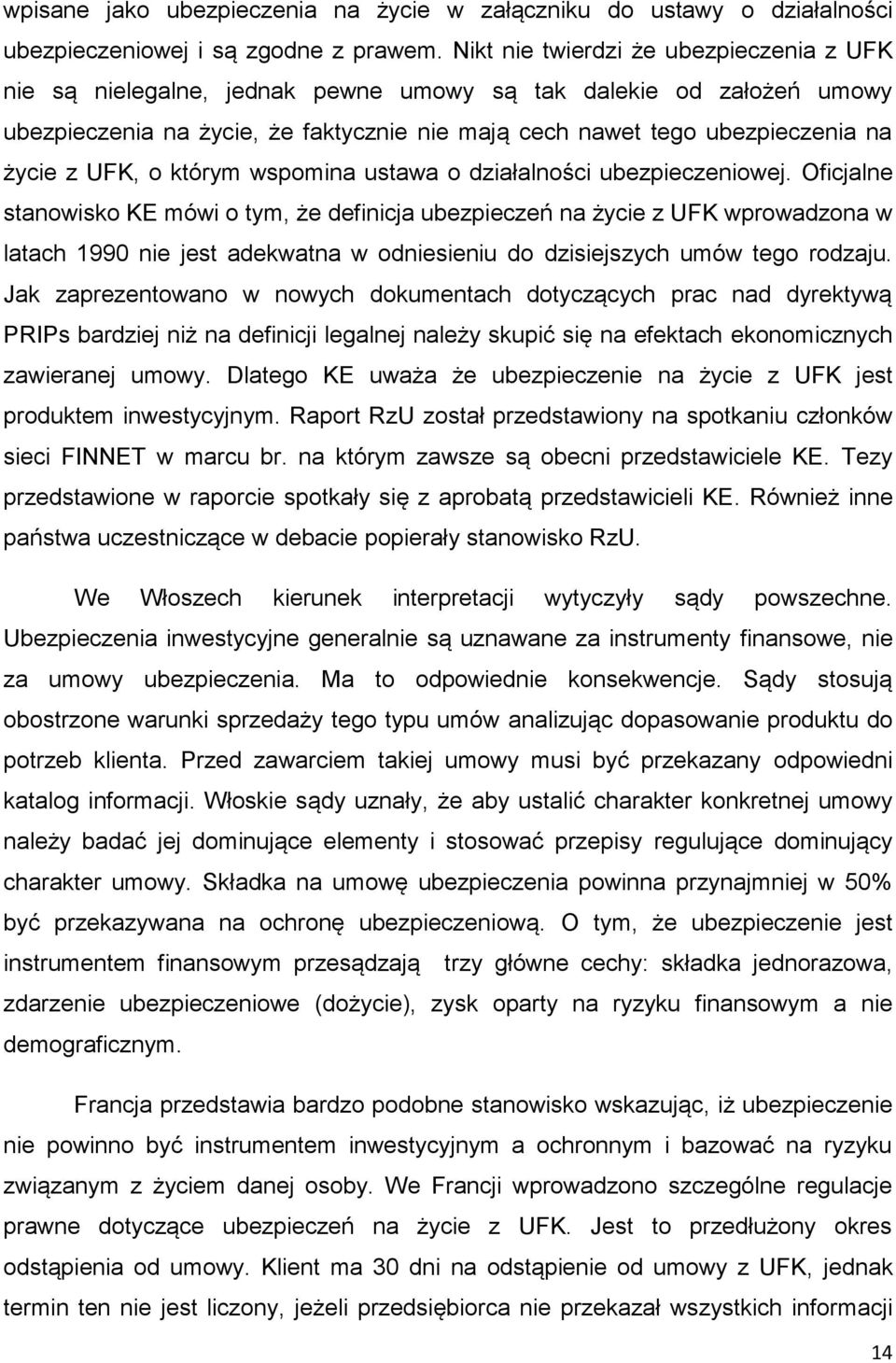 UFK, o którym wspomina ustawa o działalności ubezpieczeniowej.