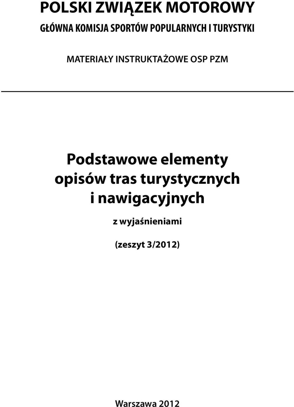 PZM Podstawowe elementy opisów tras turystycznych