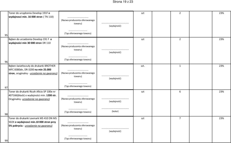 na min 25.000 stron, oryginalny - urzadzenie na gwarancji.. szt 2 23% szt.