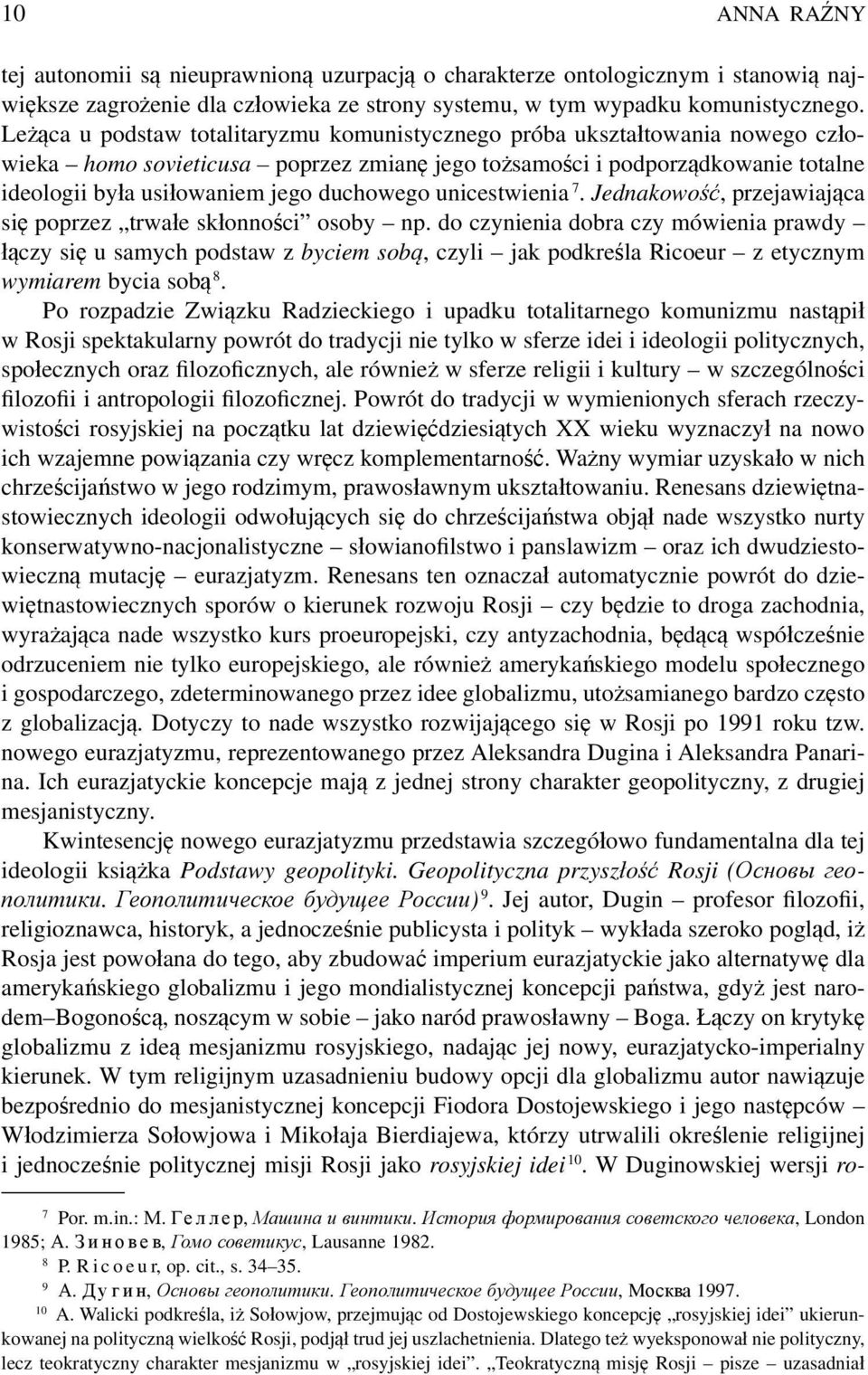 duchowego unicestwienia 7. Jednakowość, przejawiająca się poprzez trwałe skłonności osoby np.