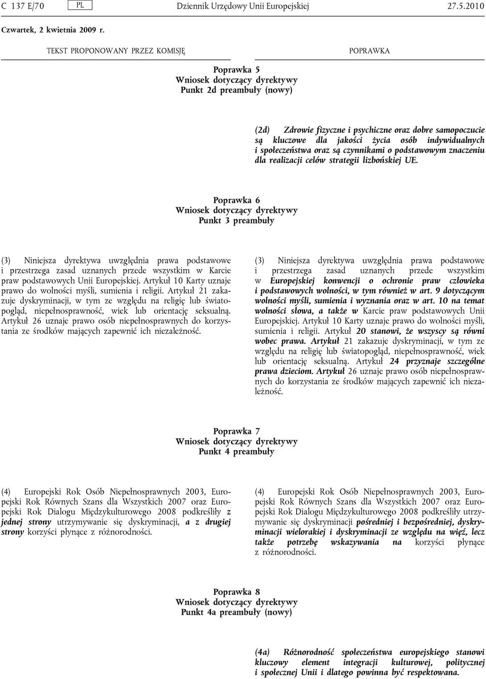 znaczeniu dla realizacji celów strategii lizbońskiej UE.