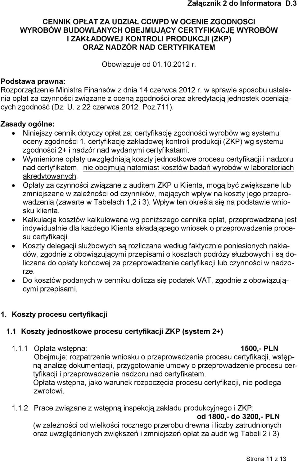 Podstawa prawna: Rozporządzenie Ministra Finansów z dnia 14 czerwca 2012 r.