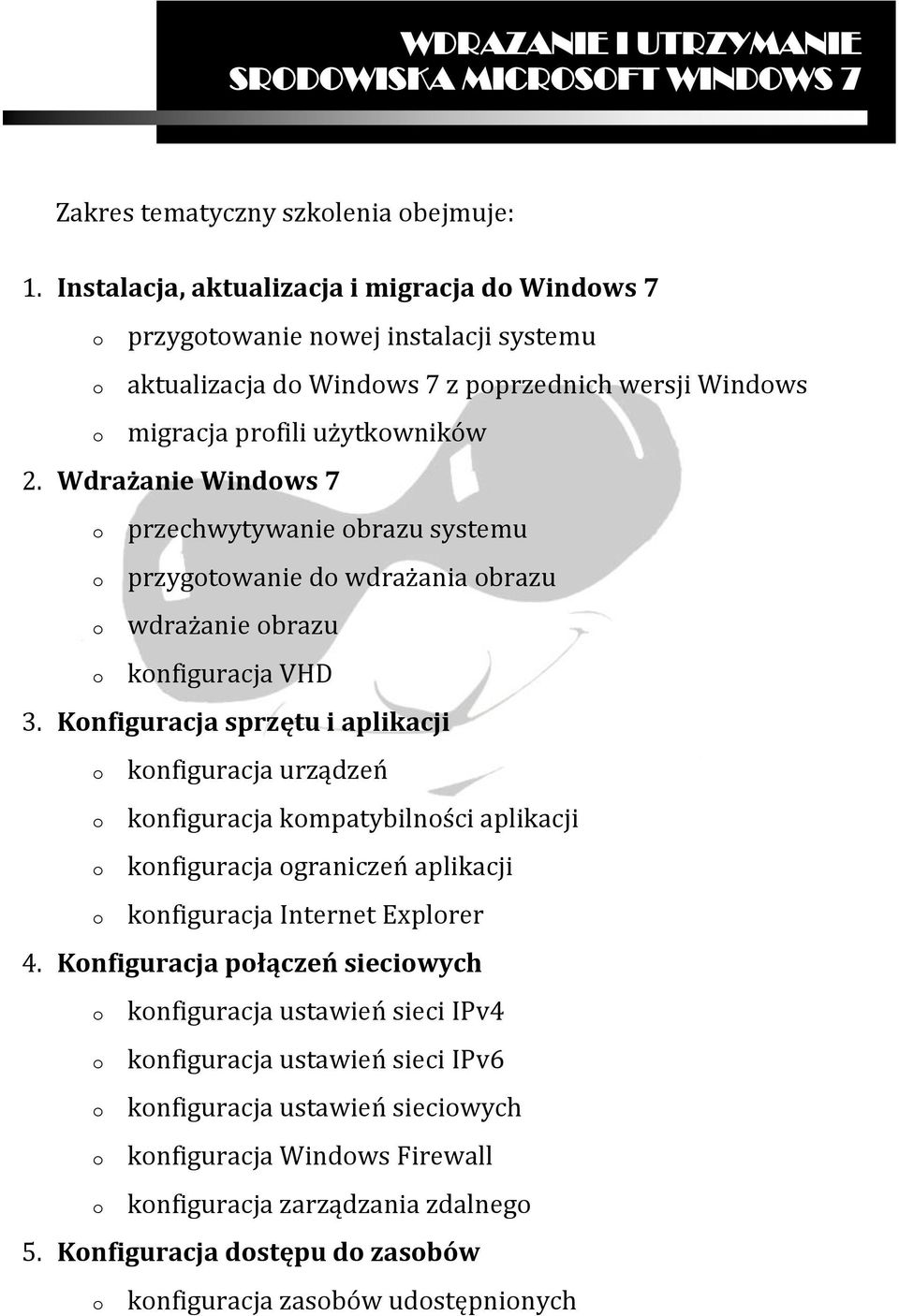 Wdrażanie Windws 7 przechwytywanie brazu systemu przygtwanie d wdrażania brazu wdrażanie brazu knfiguracja VHD 3.