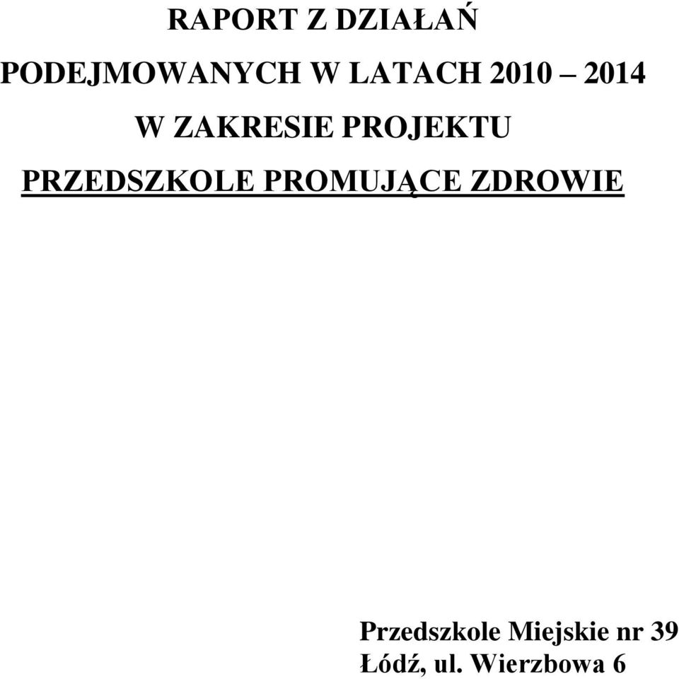 PRZEDSZKOLE PROMUJĄCE ZDROWIE