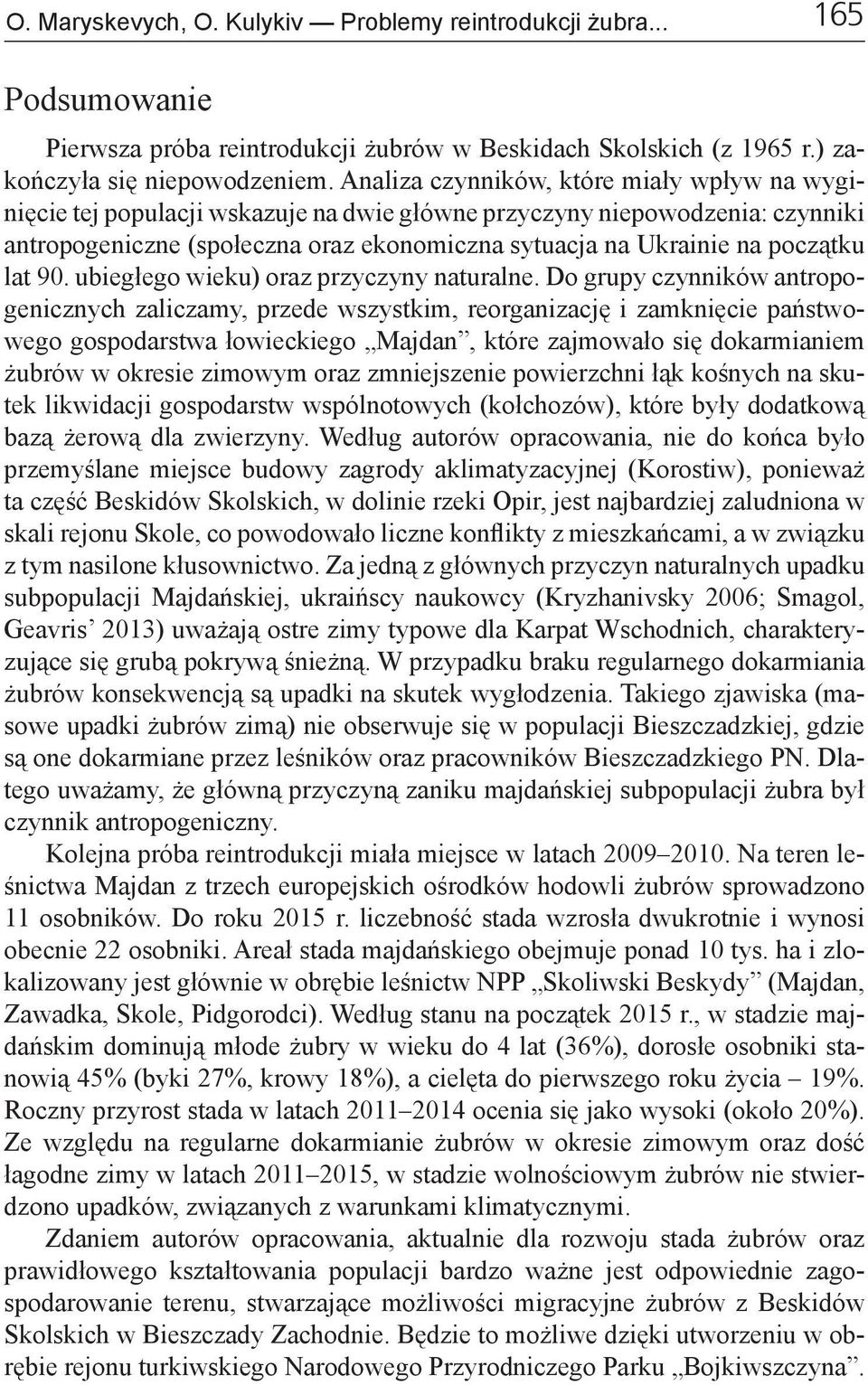 lat 90. ubiegłego wieku) oraz przyczyny naturalne.