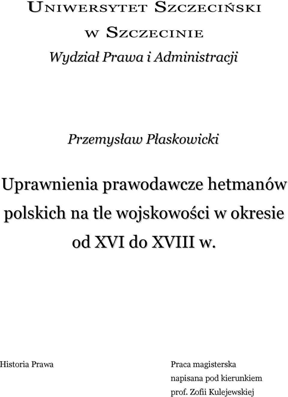 hetmanów polskich na tle wojskowości w okresie od XVI do XVIII w.