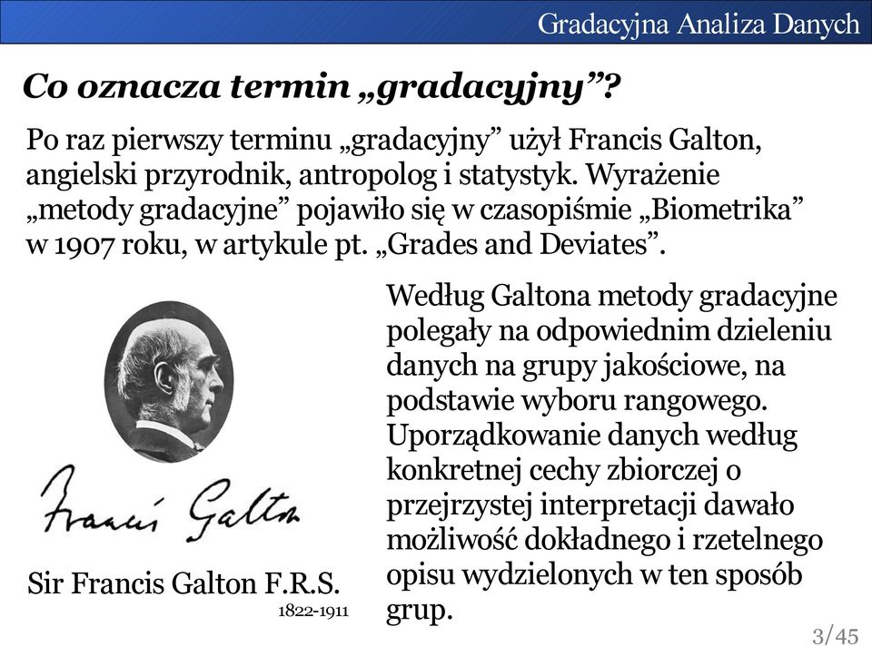 r Francis Galton F.R.S.