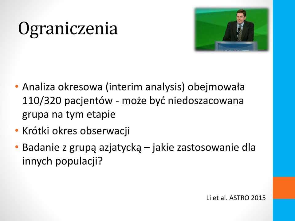 grupa na tym etapie Krótki okres obserwacji Badanie z