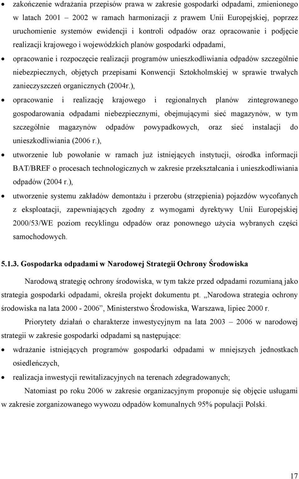 niebezpiecznych, objętych przepisami Konwencji Sztokholmskiej w sprawie trwałych zanieczyszczeń organicznych (2004r.