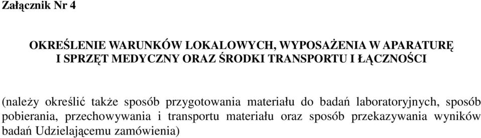 przygotowania materiału do badań laboratoryjnych, sposób pobierania,