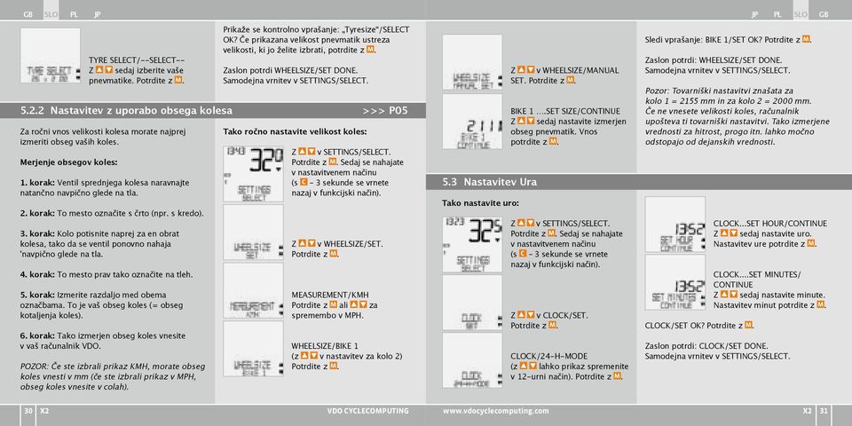 korak: To mesto označite s črto (npr. s kredo). 3. korak: Kolo potisnite naprej za en obrat kolesa, tako da se ventil ponovno nahaja 'navpično glede na tla. 4.