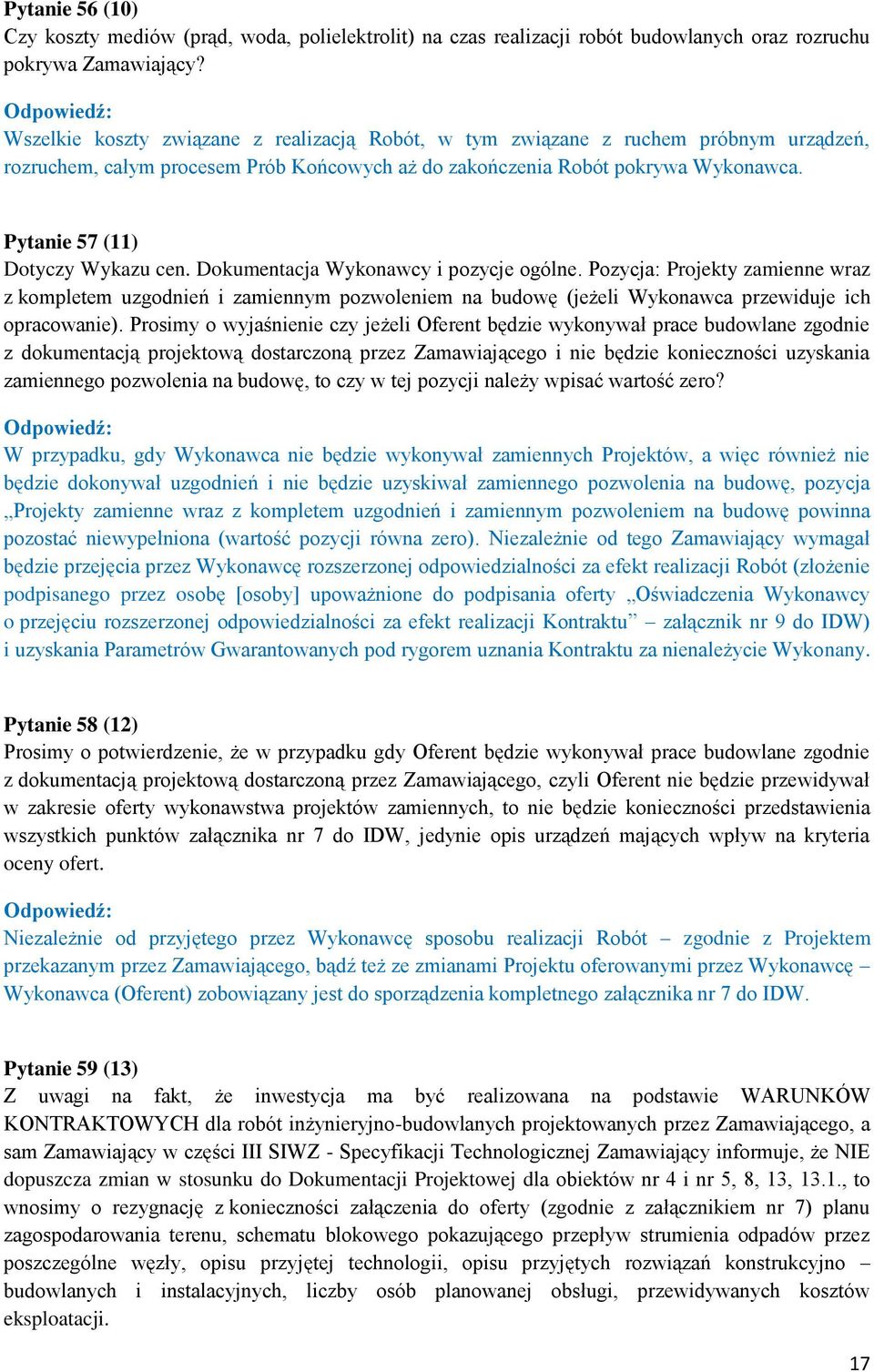 Pytanie 57 (11) Dotyczy Wykazu cen. Dokumentacja Wykonawcy i pozycje ogólne.