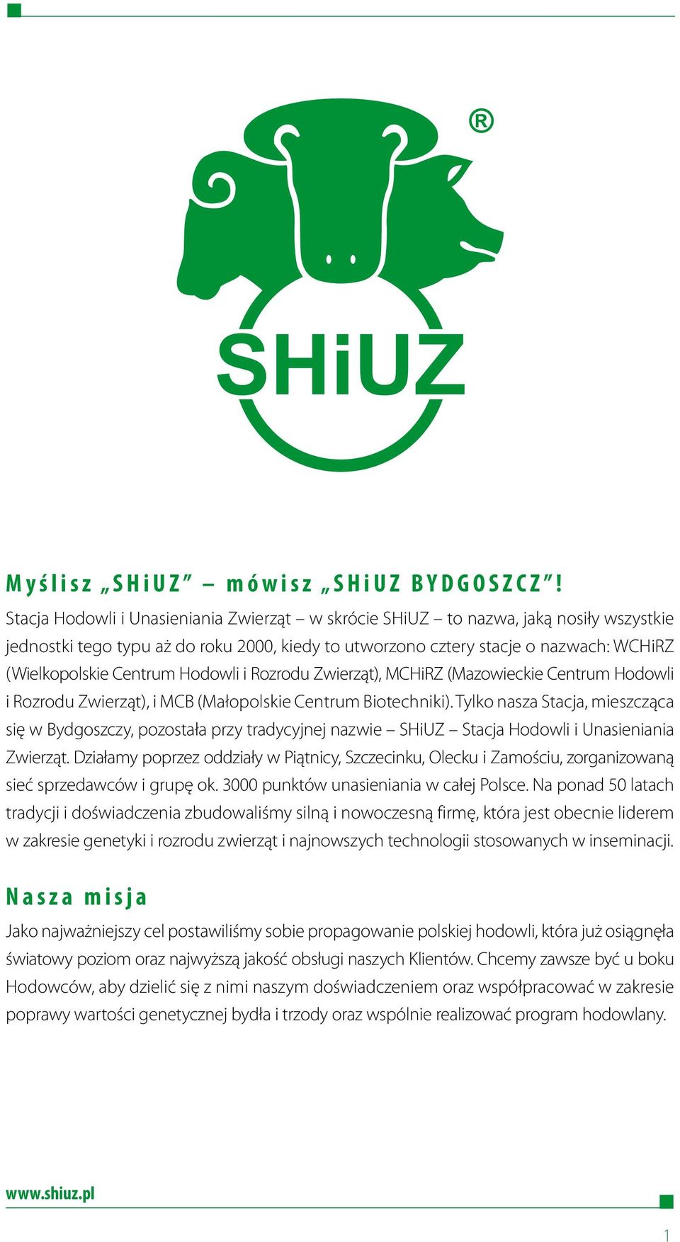 Hodowli i Rozrodu Zwierząt), MCHiRZ (Mazowieckie Centrum Hodowli i Rozrodu Zwierząt), i MCB (Małopolskie Centrum Biotechniki).