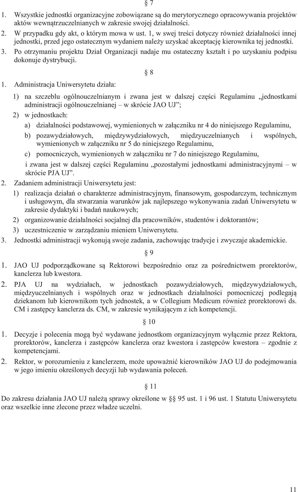 Po otrzymaniu projektu Dział Organizacji nadaje mu ostateczny kształt i po uzyskaniu podpisu dokonuje dystrybucji. 1.