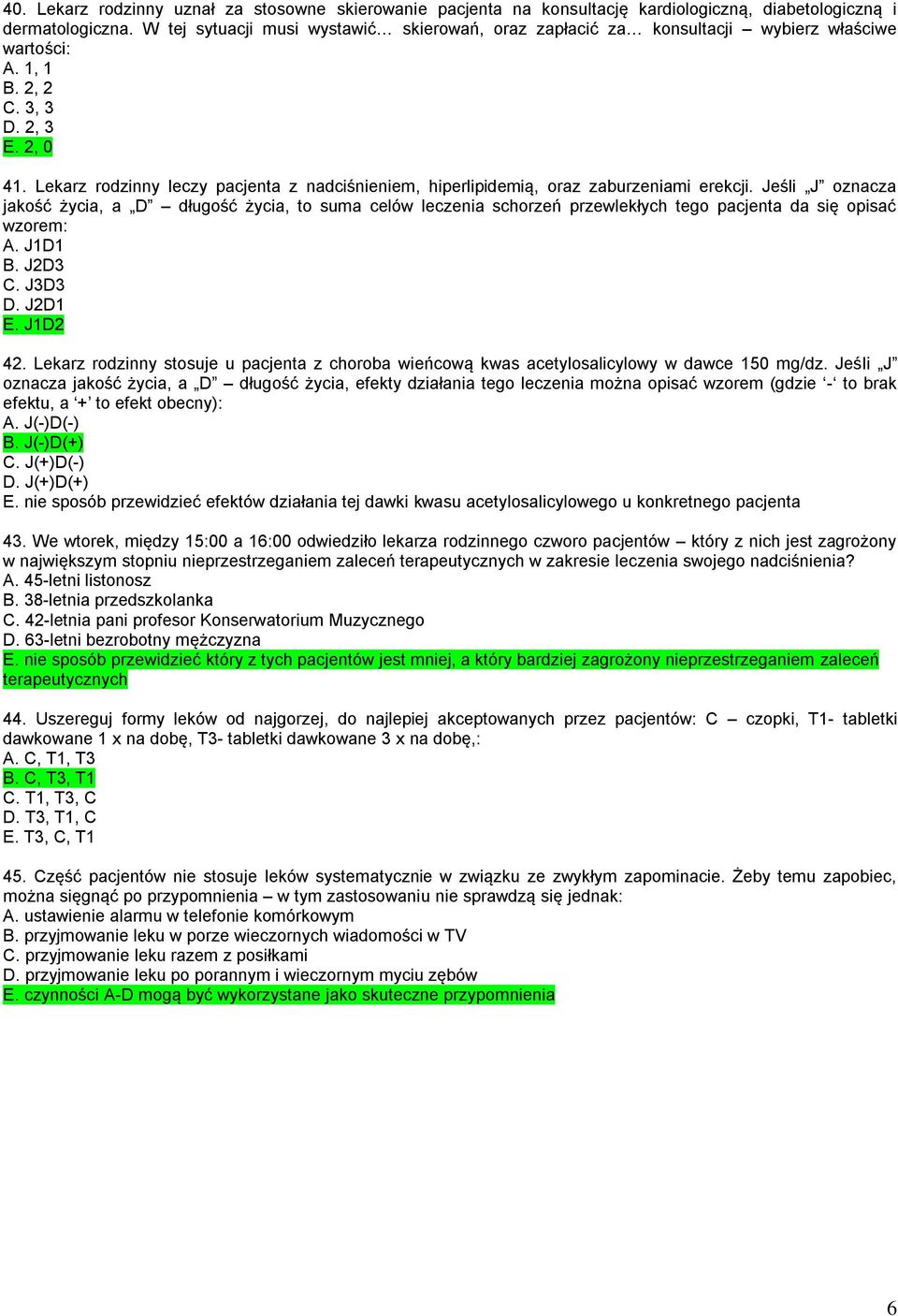 Lekarz rodzinny leczy pacjenta z nadciśnieniem, hiperlipidemią, oraz zaburzeniami erekcji.