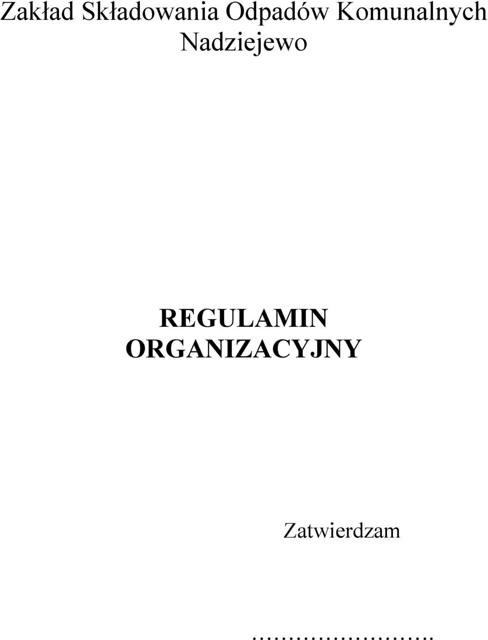 Nadziejewo REGULAMIN