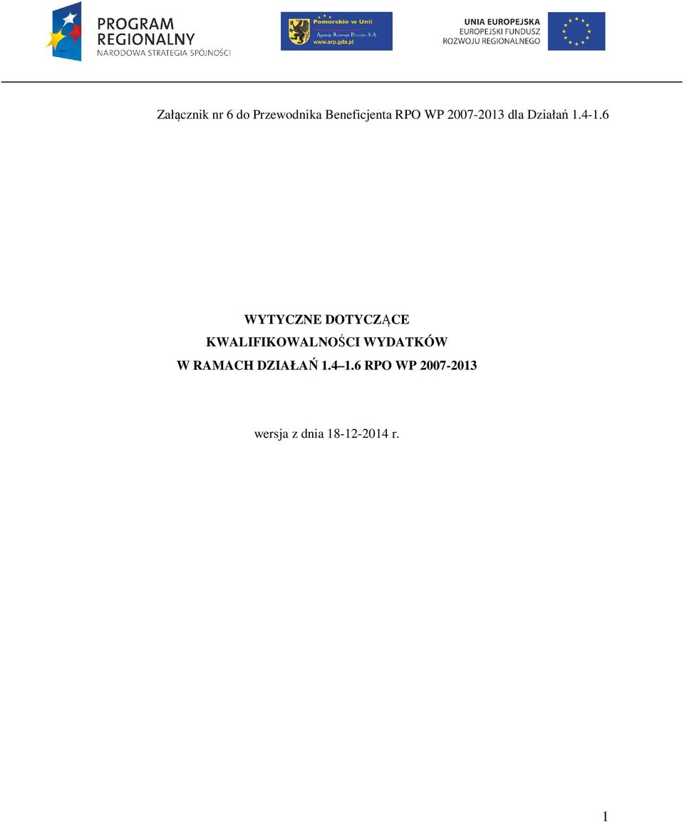 6 WYTYCZNE DOTYCZĄCE KWALIFIKOWALNOŚCI WYDATKÓW W