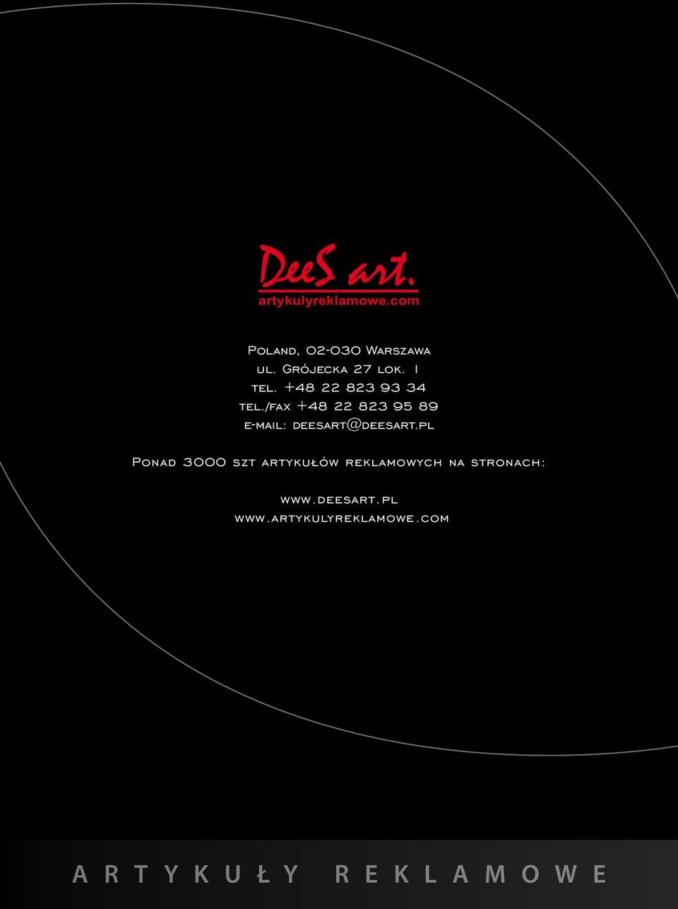 /fax +48 22 823 95 89 e-mail: deesart@deesart.