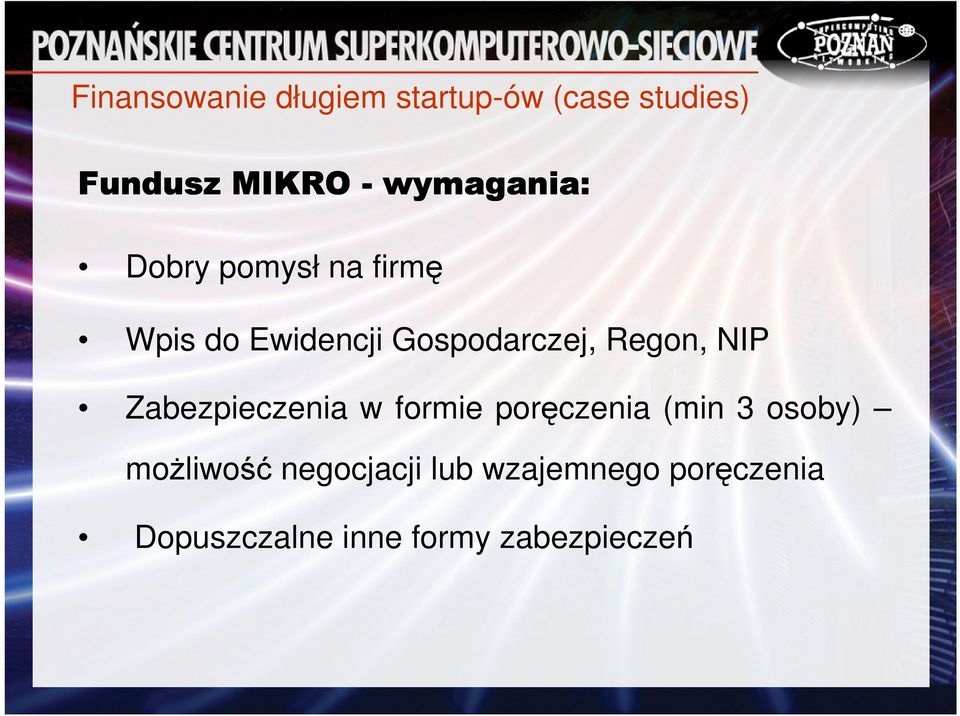 Regon, NIP Zabezpieczenia w formie poręczenia (min 3 osoby)