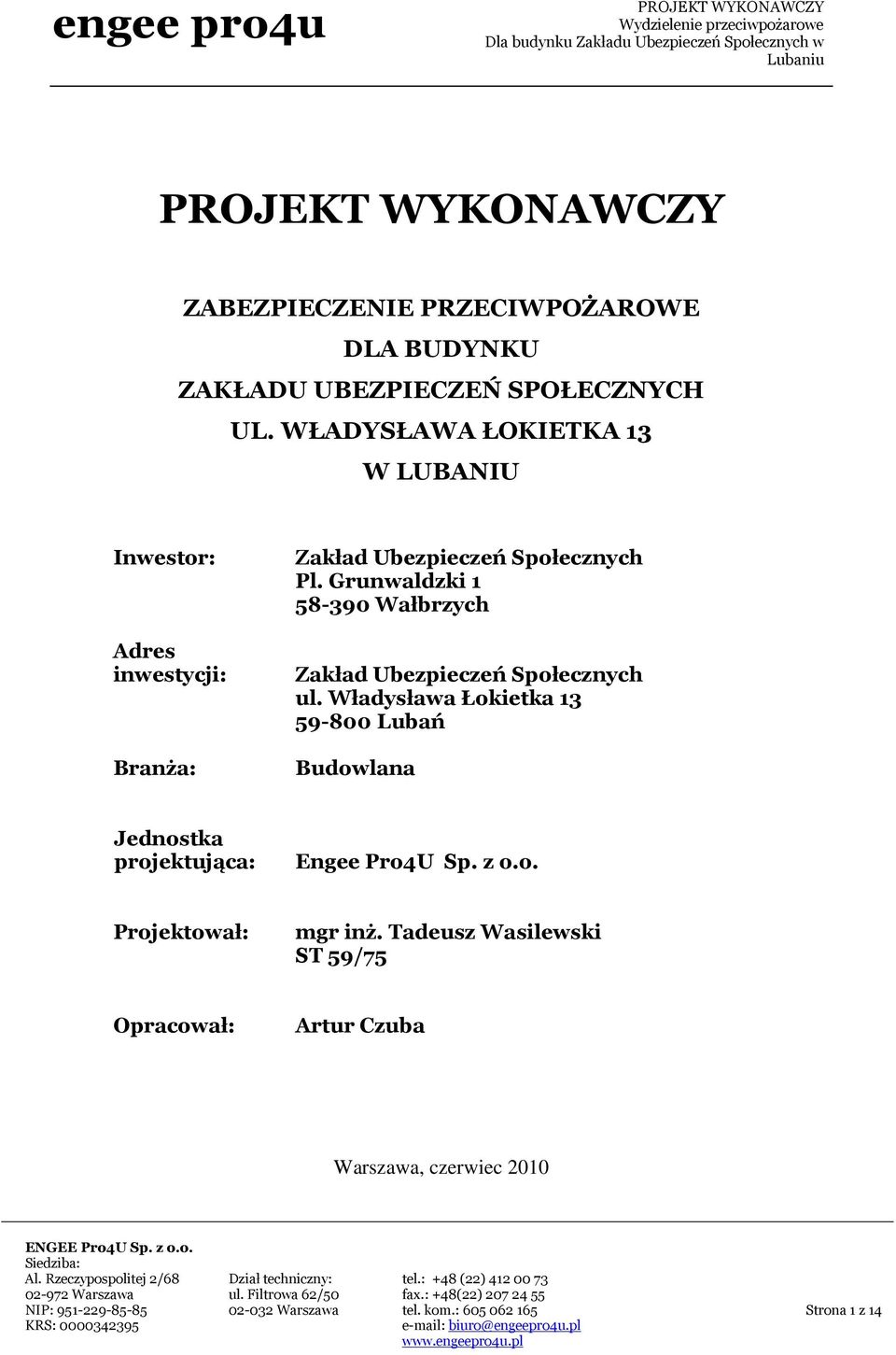 Grunwaldzki 1 58-390 Wałbrzych Zakład Ubezpieczeń Społecznych ul.