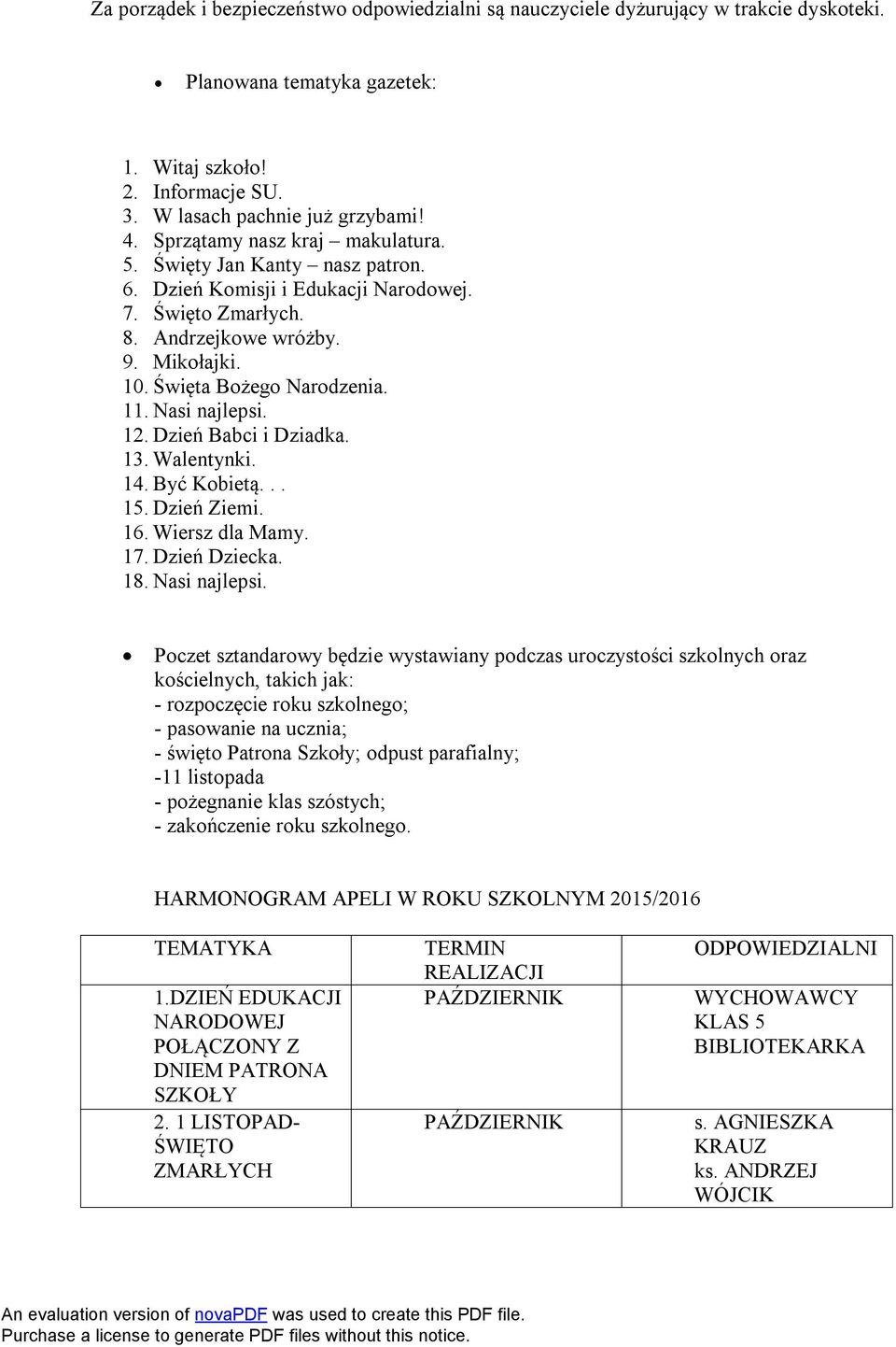 Nasi najlepsi. 12. Dzień Babci i Dziadka. 13. Walentynki. 14. Być Kobietą... 15. Dzień Ziemi. 16. Wiersz dla Mamy. 17. Dzień Dziecka. 18. Nasi najlepsi.