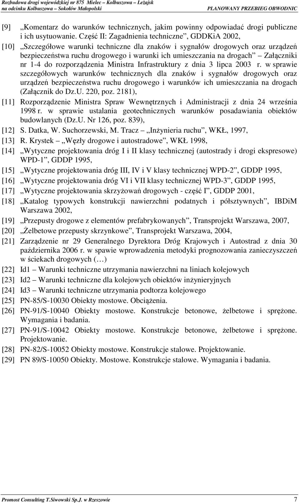 Załączniki nr 1-4 do rozporządzenia Ministra Infrastruktury z dnia 3 lipca 2003 r.